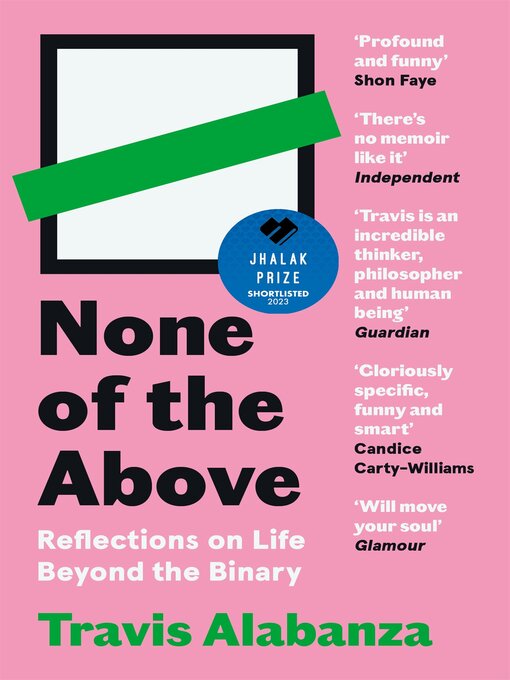 Title details for None of the Above by Travis Alabanza - Available